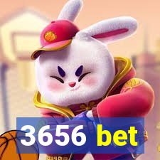 3656 bet